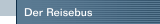 Der Reisebus
